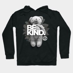 Black White Aesthetic Be Kind Teddy Bear Hoodie